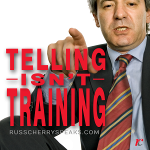 Are You Training or Just Telling?
